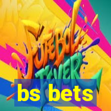 bs bets